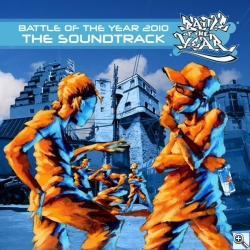 Battle of the Year 2010 - The Soundtrack