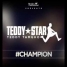 Teddy Star ft OGB вдохновляют всех чемпионов!