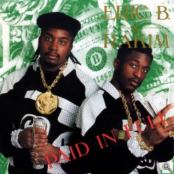 Erik B & Rakim - paid in full