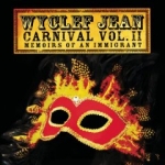 Wyclef Jean Carnival Vol. II: Memoirs Of An Immigrant