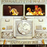 Bob Marley & The Wailers Babylon By Bus